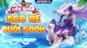 Acc Liên Quân Giá Rẻ